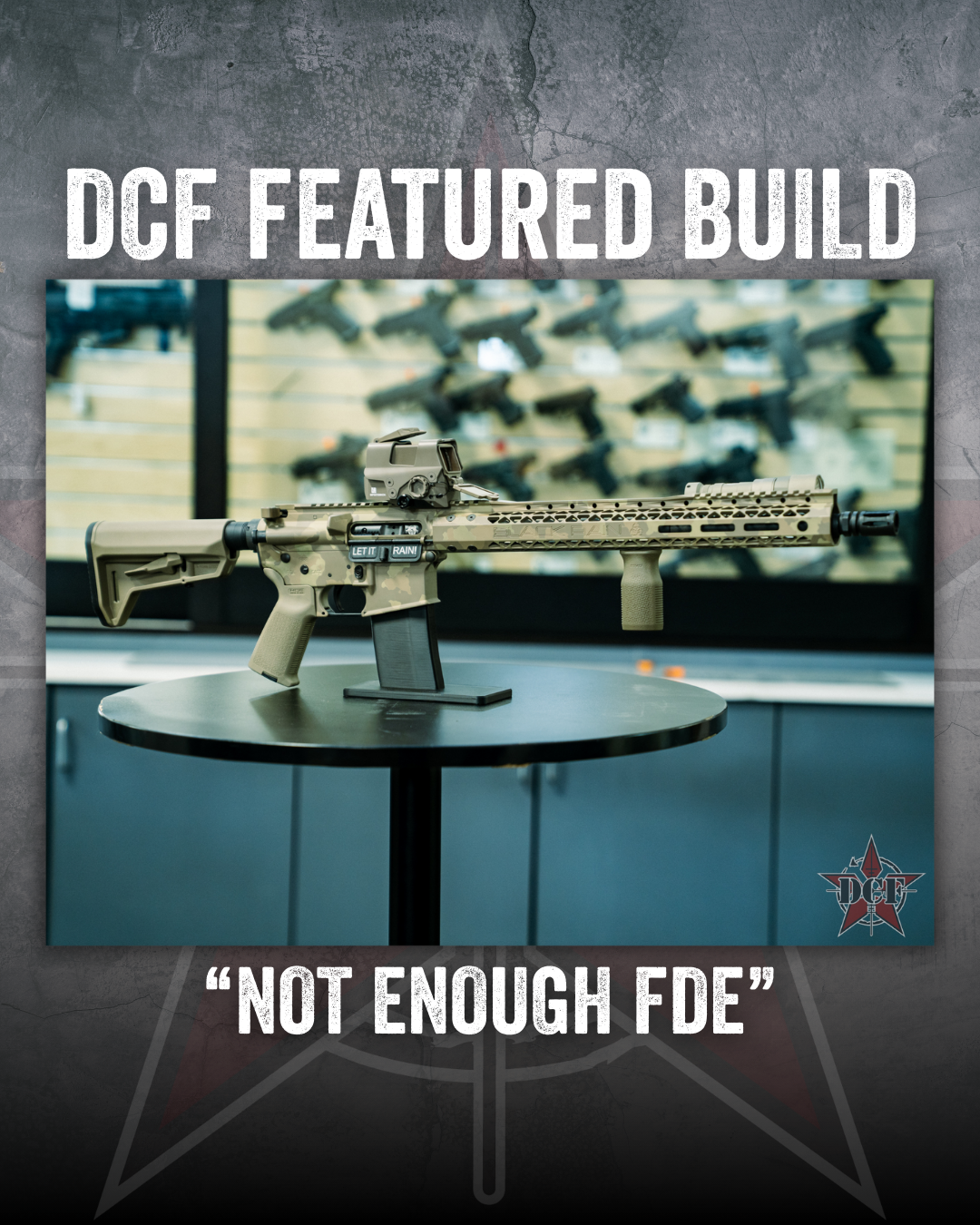 DCF Guns custom build – Not Enough FDE, an FDE AR-15 rifle