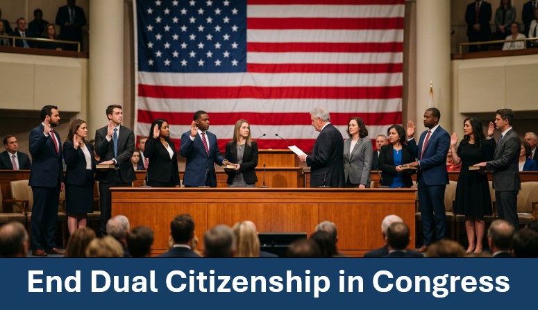 End Dual Citizenship in Congress