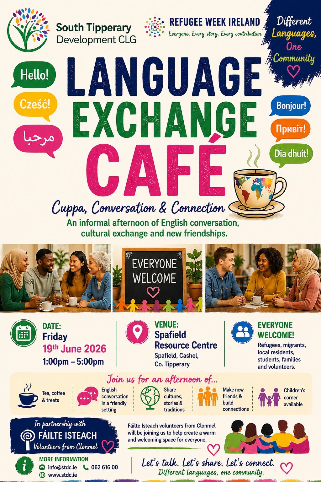 Poster: Language Exchange Cafe Cuppa, Conversation and connection. An informal afternoon of English conversation cultural exchange and new friendships. Friday 19th June from 1 to 5 pm in Spafield resource centre, Spafield, Cashel, Co. Tipperary All welcome call 062 61600 for more information