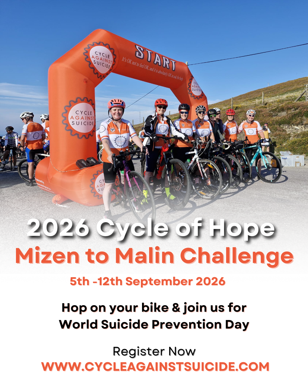 2026 Cycle of Hope - Mizen to Malin Challenge 5th- 12th September 2026 Hop on your bike and join us for World Suicide Prevention Day Register Now www.cycleagainstsuicide.com