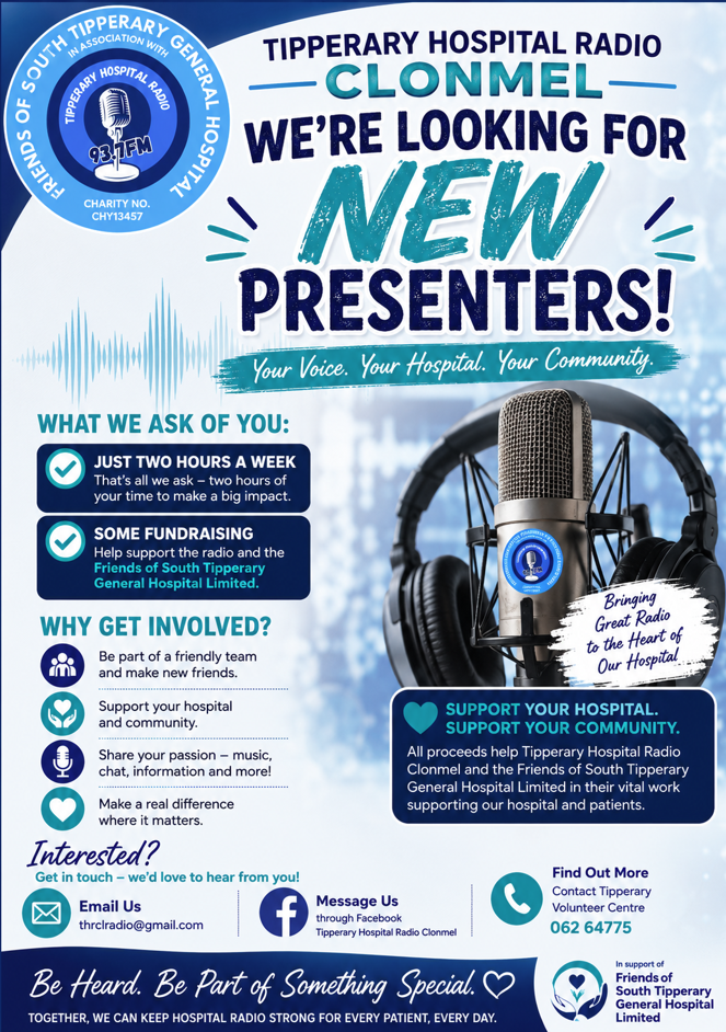 Poster: Tipperary Hospital Radio Clonmel are looking for new presenters! Just two hours a week, if you are interested email thrclradio@gmail.com or call 062 64775
