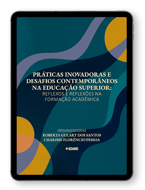 Capa do ebook Práticas inovadoras e desafios contemporâneos na educação superior: reflexos e reflexões na formação acadêmica