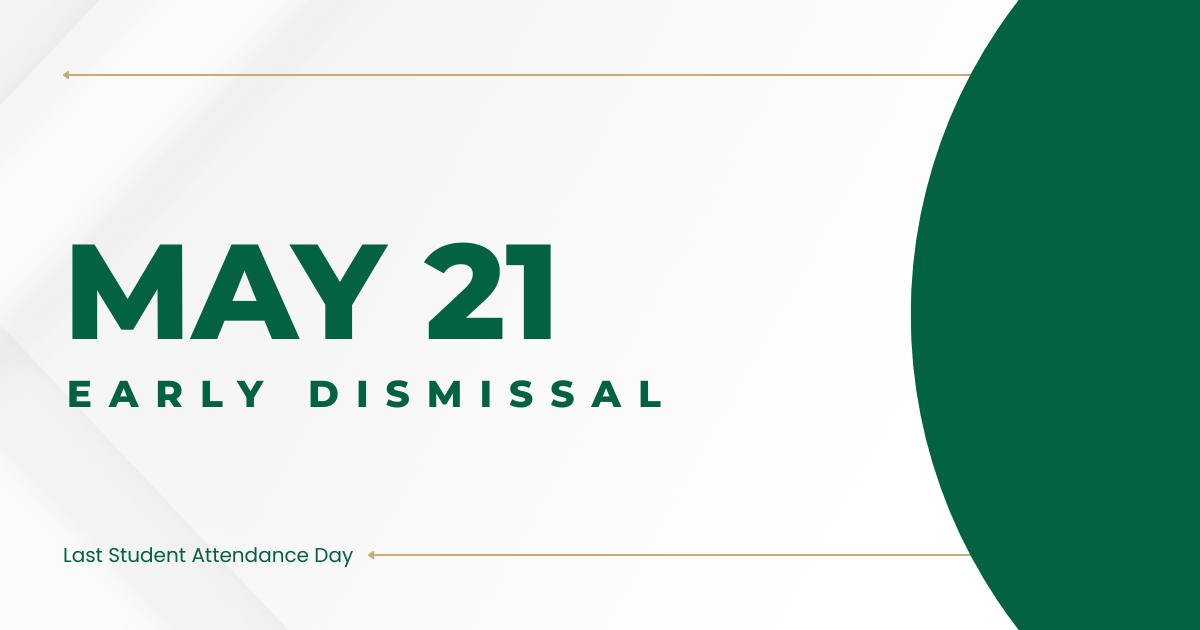 May 21 Early Dismissal May 21 Early Dismissal