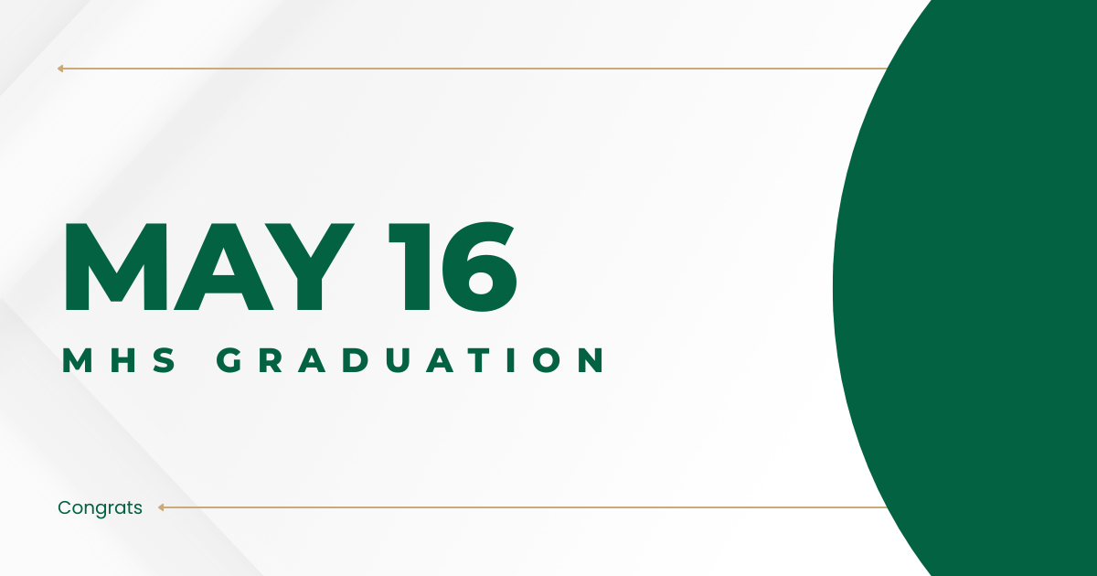 May 16 MHS Graduation May 16 MHS Graduation