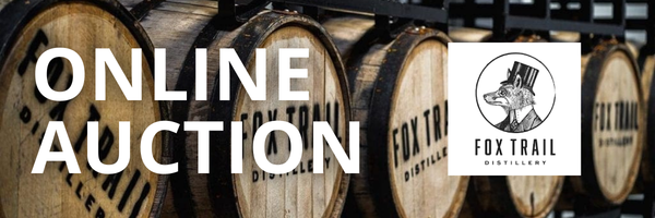 ONLINE AUCTION - Fox Trail Distillery