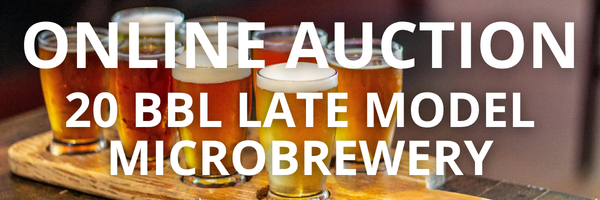 ONLINE AUCTION - 10 BBL Late Model Microbrewery