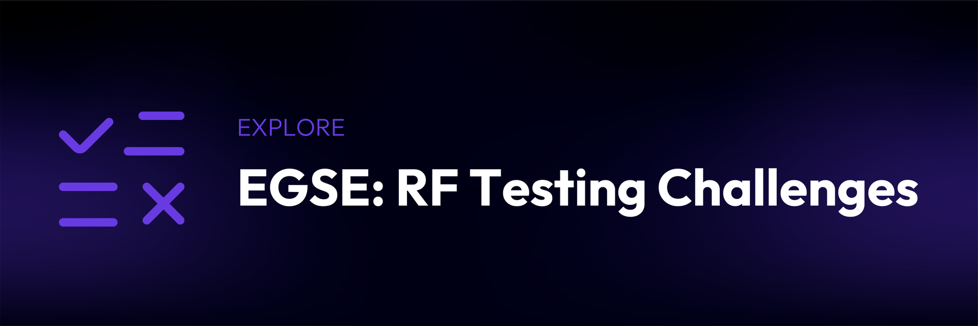EGSE: RF Testing challenges