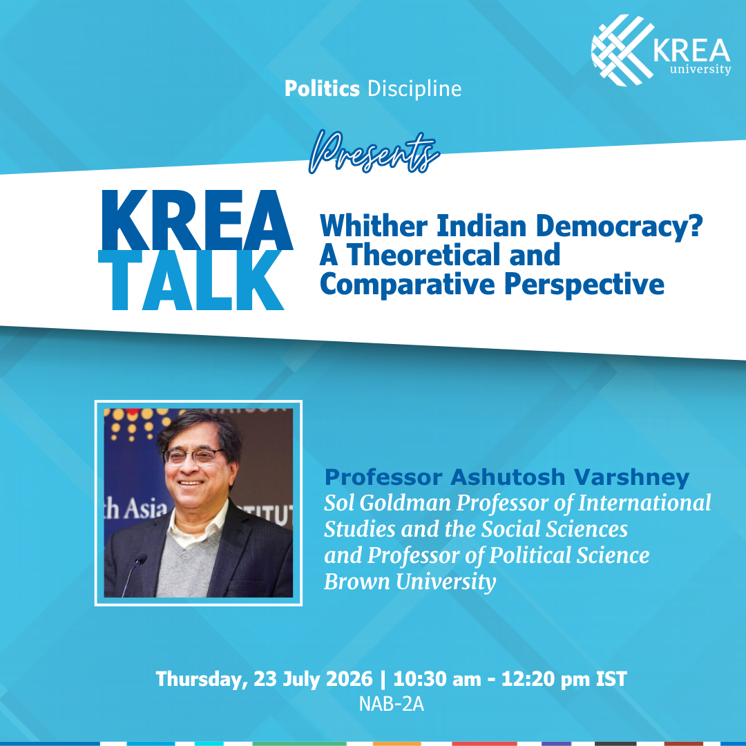 Krea Politics Talk: Whither Indian Democracy? A Theoretical and Comparative Perspective