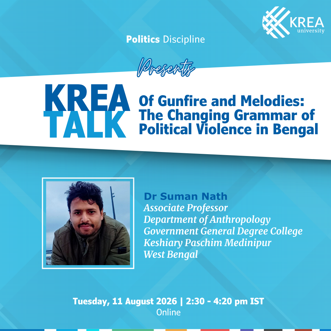 Krea Politics Talk: Of Gunfire and Melodies: The Changing Grammar of Political Violence in Bengal