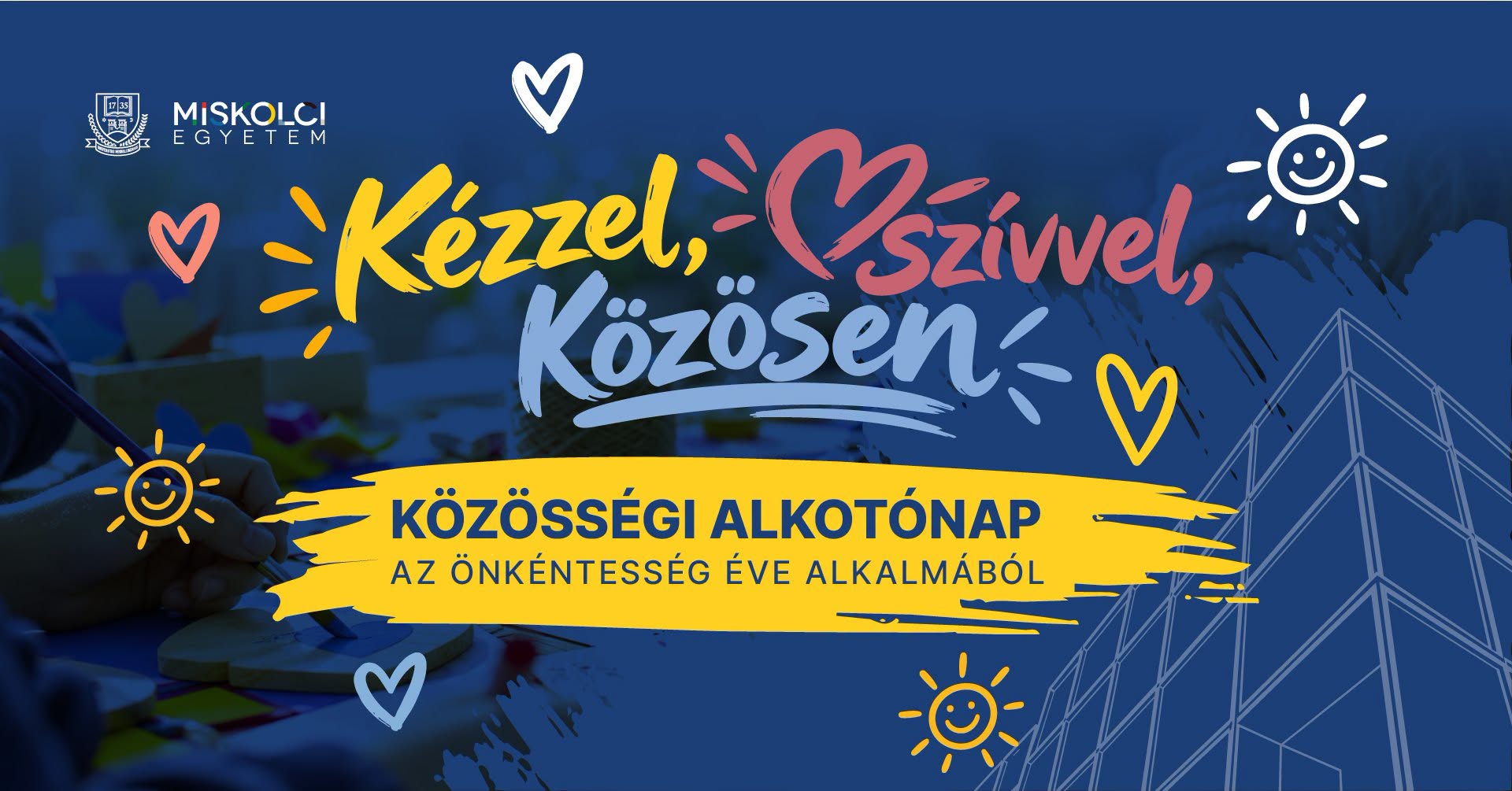 Kézzel, szívvel, közösen – Közösségi alkotónap az Önkéntesség Éve alkalmából
