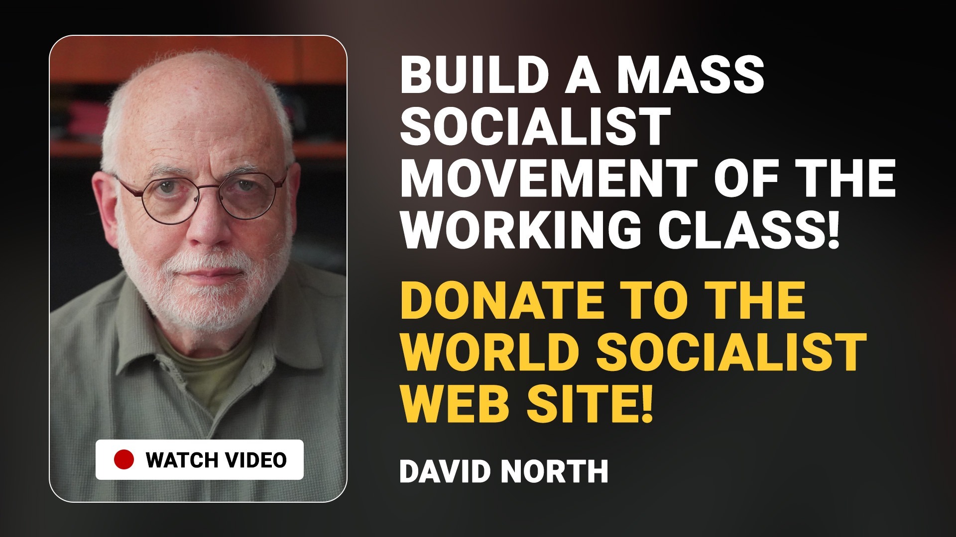 Build a mass socialist movement of the working class! Donate to the World Socialist Web Site!