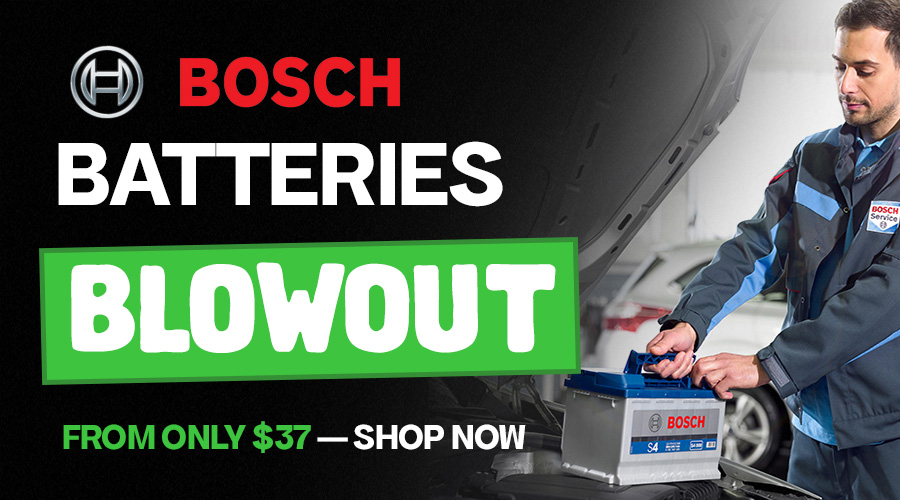 BOSCH BATTERIES FROM $37 BOSCH BATTERIES FROM $37