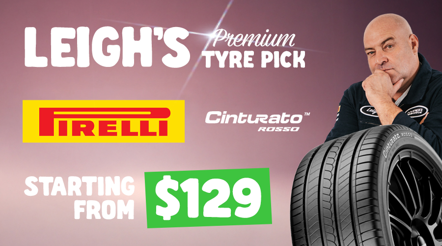 PIRELLI TYRES FROM $129 PIRELLI TYRES FROM $129