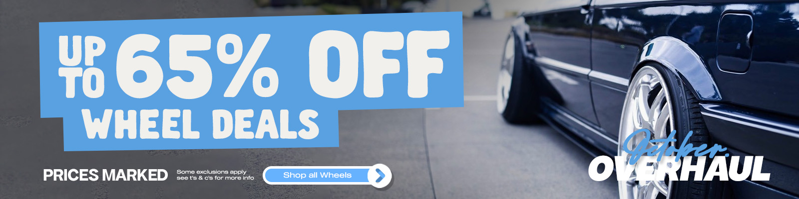 Up to 65% Off Wheels Up to 65% Off Wheels