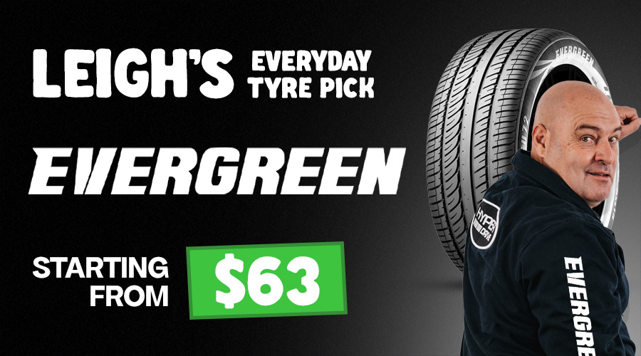EVERGREEN TYRES FROM $63