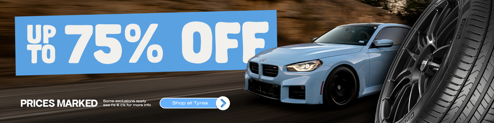 UP TO 75% OFF TYRES