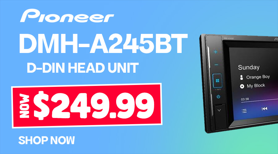 Pioneer DMH-A245BT - $249.99 Pioneer DMH-A245BT - $249.99
