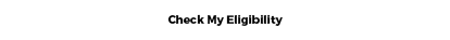 Check Eligibility