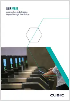 White Paper: Fair Fares: Approaches to Delivering Equity Through Fare Policy