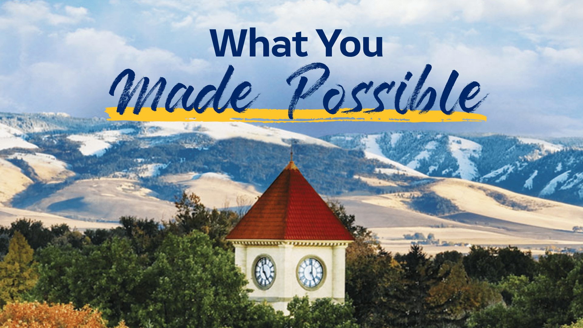 The Memorial Building clock tower sticks up above the trees with the Blue Mountains in the background and dark blue text: “What You Made Possible”