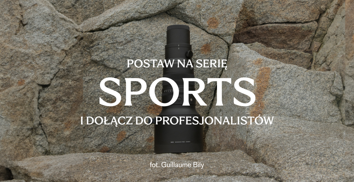 Promocja na obiektywy z serii SIGMA Sports