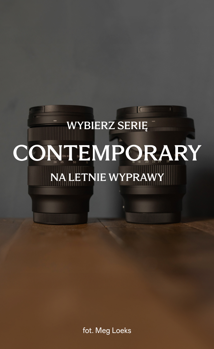 Promocja na obiektywy serii SIGMA Contemporary