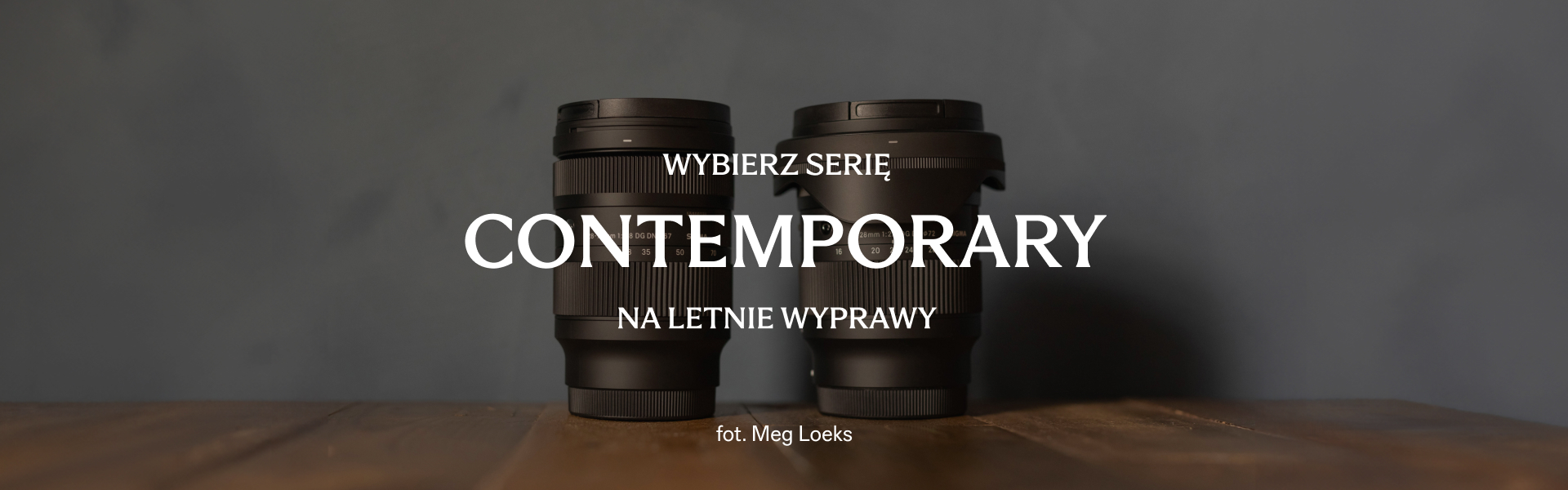 Promocja na obiektywy serii SIGMA Contemporary