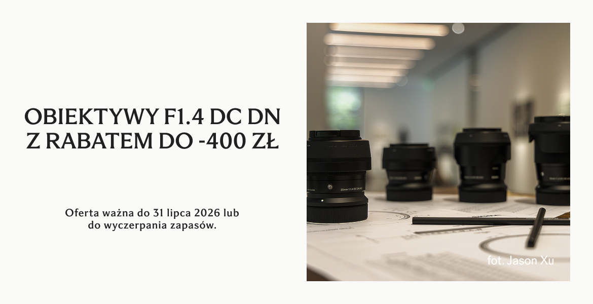Promocja na obiektywy stałoogniskowe F1.4 SIGMA Promocja na obiektywy stałoogniskowe F1.4 SIGMA