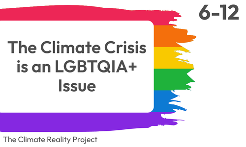 The Climate Crisis is an LGBTQIA+ Issue
