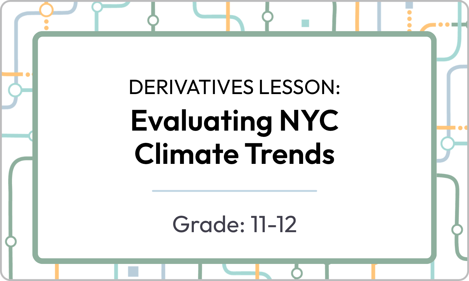 Derivatives Lesson: Evaluating NYC Climate Trends