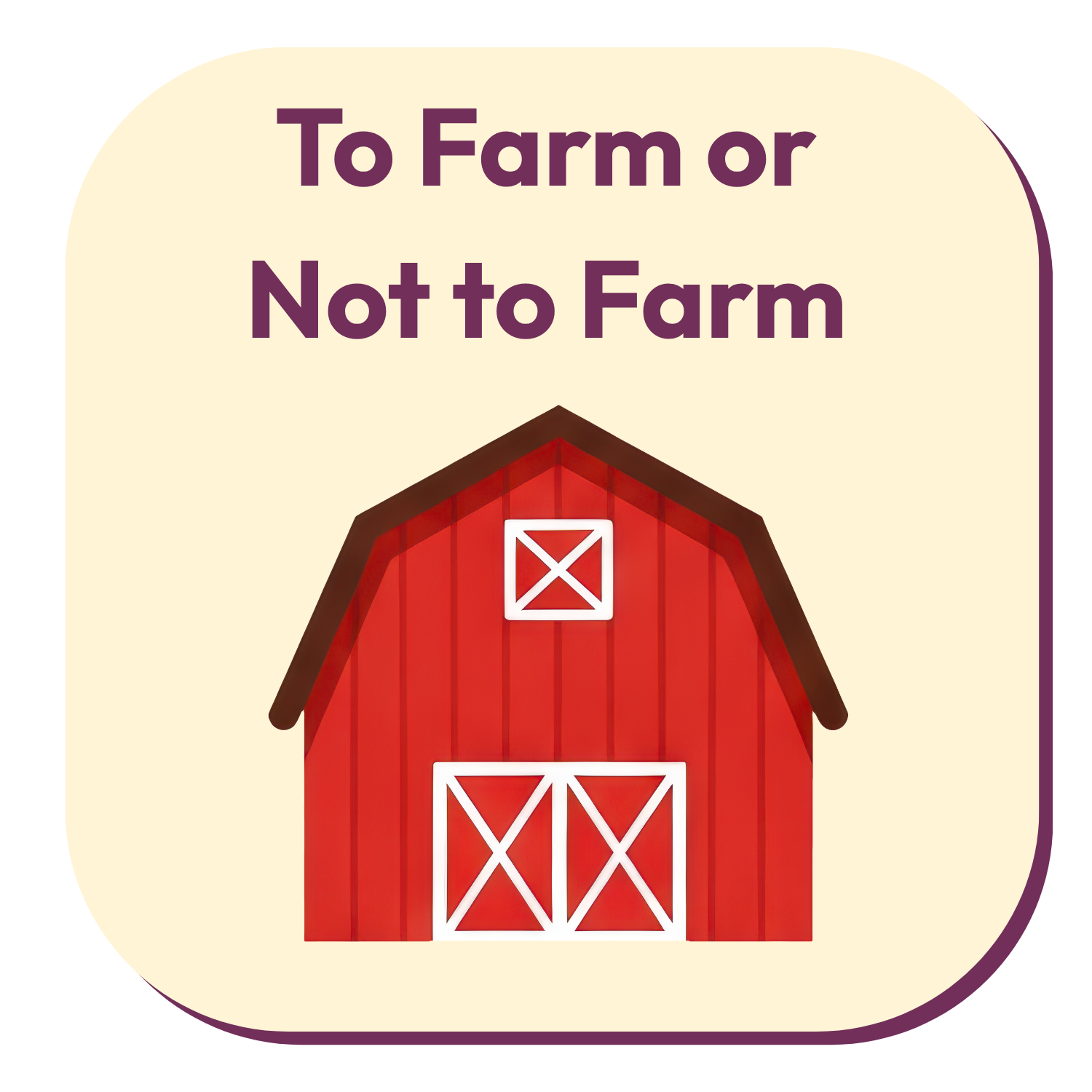To Farm or Not to Farm