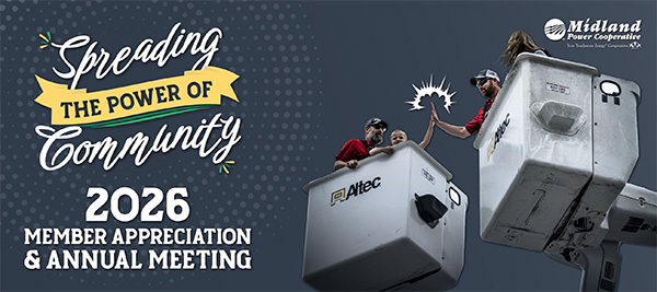 Spreading the Power of Community; 2026 Member Appreciation & Annual Meeting; Image: Midland Electric workers high-five in bucket truck.