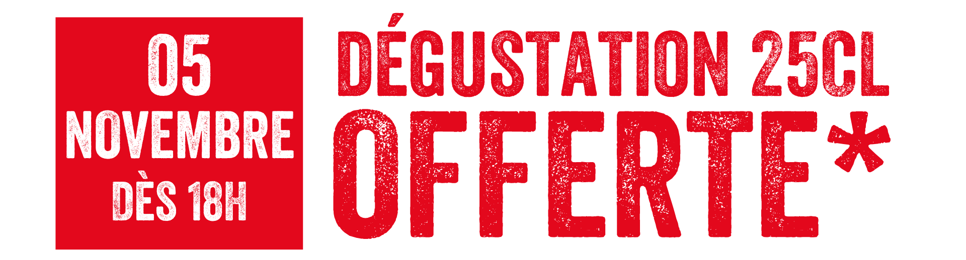 Degustation 25 cl offerte 5 novembre