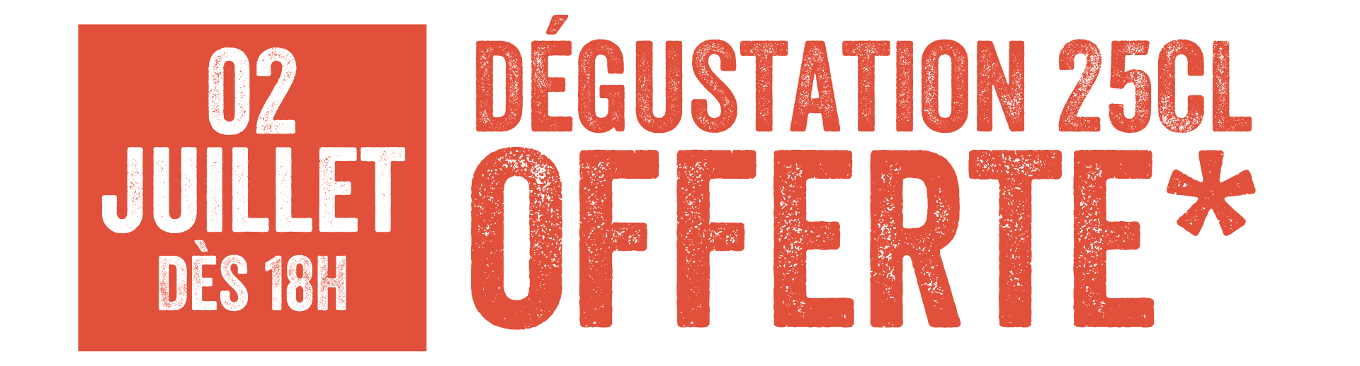 Degustation 25 cl offerte 2 juillet