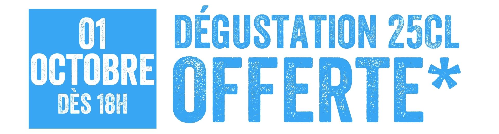 Degustation 25 cl offerte 1 octobre 