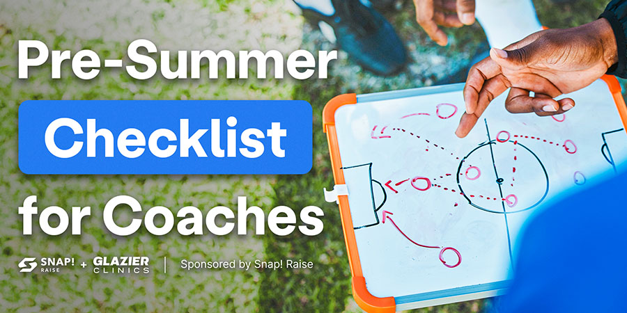 Pre-summer
checklist for coaches