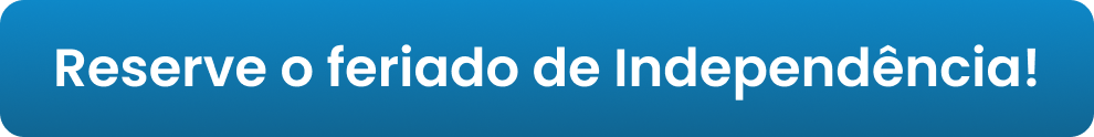 Reserve o feriado de Independência!